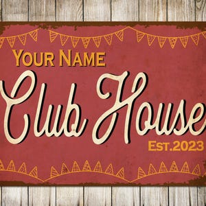 PERSONALISED Custom Clubhouse Kids Play Area School Club House Children Shop Nursery Bedroom Decor Metal Plaque