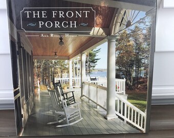 Vintage Home Decor Book - The Front Porch By Ann Rooney Heuer