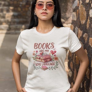 Buch Liebhaber Shirt für Frauen, Bücher sind meine Liebe Sprache Tee, süßes Lese Shirt, Geschenk für Leser