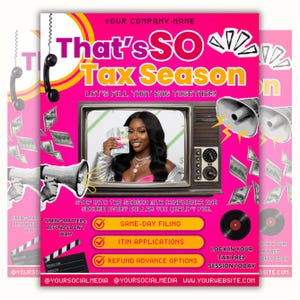 May include: A pink promotional flyer with the text "That's SO Tax Season" and a woman holding money on a vintage television screen. The flyer promotes tax preparation services, including same-day filing and ITIN applications.