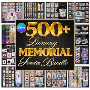 May include: A promotional image showcasing a "500+ Luxury Memorial Service Bundle." The image features various memorial products, including casket panels, memorial templates, keychains, and more. The text "Canva" is visible, indicating the design platform used.