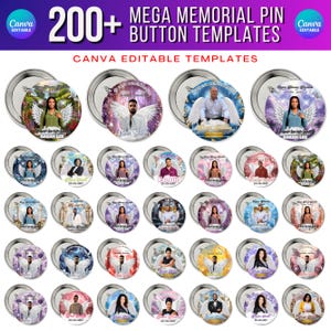 May include: A selection of memorial pin button templates. Each button displays a photograph of a person, angel wings, and text. The buttons are circular with a metal backing. The text includes names and dates. The image also includes the text "200+ MEGA MEMORIAL PIN BUTTON TEMPLATES".