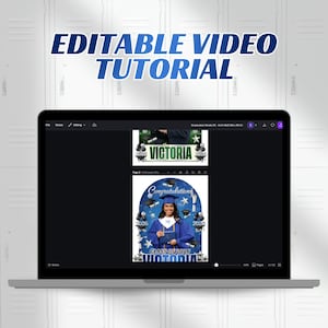 May include: A laptop screen shows a graduation announcement template. The design includes the name "Victoria", graduation year, and "Congratulations". The top of the screen displays "EDITABLE VIDEO TUTORIAL" in blue.