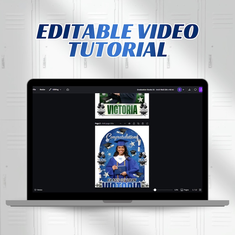 May include: A laptop screen shows a graduation announcement template. The design includes the name "Victoria", graduation year, and "Congratulations". The top of the screen displays "EDITABLE VIDEO TUTORIAL" in blue.