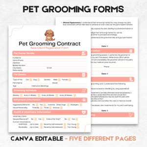 May include: Pet grooming contract form with sections for pet owner details, pet details, grooming schedule, and health information. The form is Canva editable and has five different pages. Includes a cartoon dog illustration.