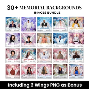 May include: A digital image bundle featuring over 30 memorial backgrounds. Each background includes a portrait of a person with angel wings, set against a sky-themed backdrop. The bundle includes 2 bonus PNG wing images.