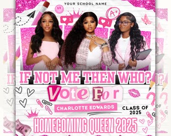 Vote Homecoming Queen Flyer, Vote For Me, If Not Me Than Who Class Campaign Flyer, Election Flyer Prom Queen Flyer, Canva Editable