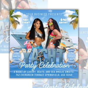 May include: A promotional flyer for a yacht party celebration. The design features two women in swimwear, a yacht, and tropical elements. Text includes "Yacht Party Celebration", "Drinks, Dancing, Vibes Only", and event details.