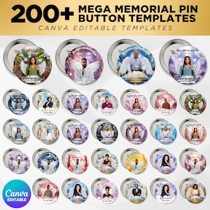 May include: A selection of memorial pin button templates. The buttons display images of people with angel wings, set against vibrant backgrounds. Text includes names and dates. The top text reads "200+ MEGA MEMORIAL PIN BUTTON TEMPLATES".