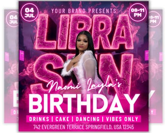 May include: A vibrant pink flyer announces "Libra Season" and "Naomi Zayla's Birthday." The design features a woman, the date "04 JUL," and event details: drinks, cake, dancing, and vibes only. The event is at 742 Evergreen Terrace, Springfield, USA 12345.