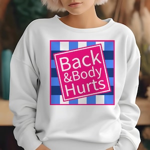 Back & Body Hurts Svg, Back and Body Hurts, Funny Retirement Svg, Cricut, Png, Svg, Sublimation, Instant Download, Silhouette, Cut File PNG