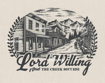 Rustic Christian Western Town PNG: Lord Willing Bible Verse (Digital Download)