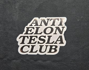 Anti Elon Musk Vinyl sticker bumper sticker laptop Truck van car No Trump USA