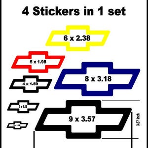 May include: Set of four Chevrolet bowtie decals in various sizes. The decals are yellow, red, blue, and black. The largest decal is 9 inches wide and 3.57 inches tall. The smallest decal is 2 inches wide and 0.79 inches tall.