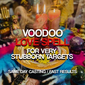 May include: Two red glittery candles burning on a decorative plate with yellow flower petals and purple glitter. The text VOODOO LOVE SPELL FOR VERY STUBBORN TARGETS and SAME DAY CASTING / FAST RESULTS is overlaid on the image of the candles.