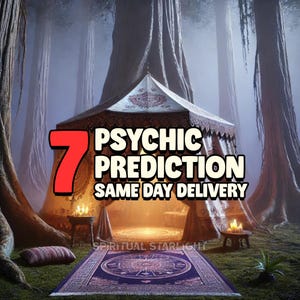 7 Psychic Predictions, Accurate Psychic Reading, Same Day Delivery