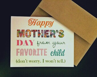 Happy Mother's Day from your favorite child (dont worry, I wont tell.) humorous funny mothers day card with kraft paper enevelope for mom