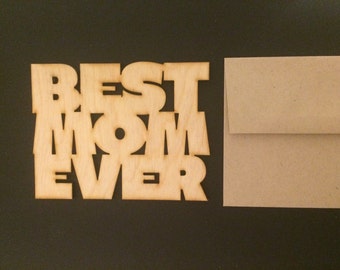 Best Mom Ever Mother's Day unique wood greeting card laser cut plywood modern post card style with kraft paper envelope - 2 sizes