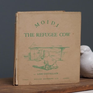 Moidi Die Flüchtlingskuh von Lois Castellain 1941 - Erste Nachdruckausgabe - Alte Rare, Bücher - Historische Sammlerstücke