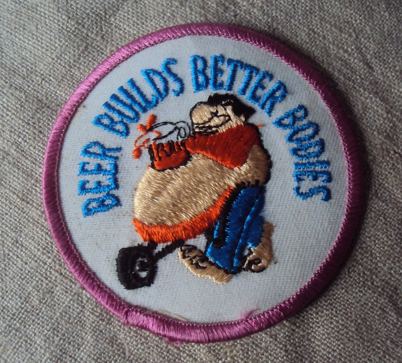 vintage 70s Iron On Sew ON Patch Beer Builds Better Bodies Comic Motto Patch