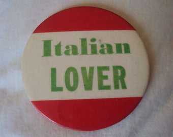 Adult 3 1/2 " Vintage 50s Amusement Park Pin Italian Lover Red White and Green Motto SLOGAN Badge Pin