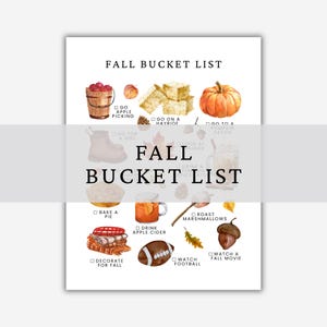 May include: A white paper with a watercolor illustration of a fall bucket list. The list includes images of apples, pumpkins, a boot, pie, and a football. Text reads "Fall Bucket List".