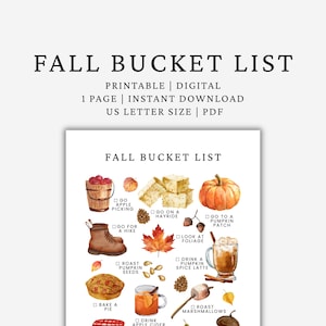 May include: A printable "Fall Bucket List" with watercolor illustrations of autumn activities. The list includes apple picking, hayrides, pumpkin patches, and baking a pie. The text reads "Fall Bucket List" and "US Letter Size | PDF".