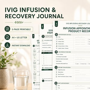 May include: A 5-page printable IVIG Infusion & Recovery Journal in A4 and US Letter sizes. The document features sections for appointment details, product records, pre-infusion checks, and next appointment tracking with a clean, dark green layout.