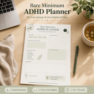 May include: A white paper planner titled Bare Minimum ADHD Planner For Low-Energy & Overwhelmed Days. The layout includes sections for Today I Feel, Three Things That Matter, Basic Needs Check, My Bare Minimum, Brain Dump, and Today's Tiny Win.