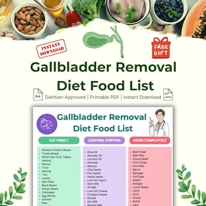 May include: A printable PDF titled "Gallbladder Removal Diet Food List" with a dietitian-approved design. The list categorizes foods to eat freely, control portions, and avoid completely. Includes a "Free Gift" and "Instant Download" label.