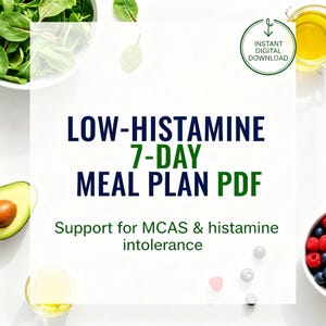 Plan de alimentación bajo en histamina (PDF): Guía de 7 días, lista de la compra y consejos