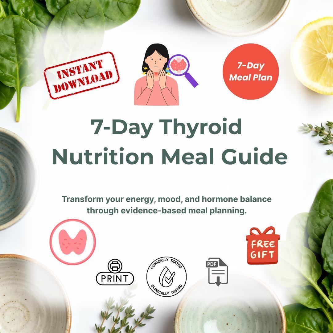 7-day Thyroid Nutrition Meal Plan PDF | Hypothyroidism & Hashimoto's ...