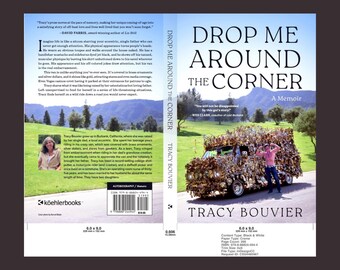 Drop Me Around the Corner, a memoir, by Tracy Bouvier. Also inside are B&W photo galleries. Paperback cover.