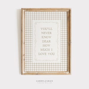 You&#39;ll Never Know Dear Wall Art Print for Nursery, Farmhouse kid&#39;s Room Decor Print, Neutral Color Gingham Poster, Vintage Cottagecore Rhyme