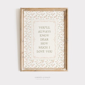 You&#39;ll Always Know Dear Nursery Wall Art, Farmhouse Girl&#39;s Room Decor Print, Pale/Sage Green Floral Poster, Vintage Cottagecore Rhyme