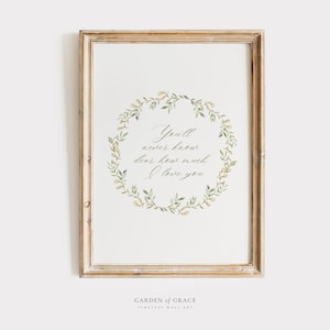 You&#39;ll Never Know Dear How Much I Love You Nursery Wall Art, Farmhouse Girl&#39;s Room Decor, Floral Green Print, Vintage Baby Quote and Flowers