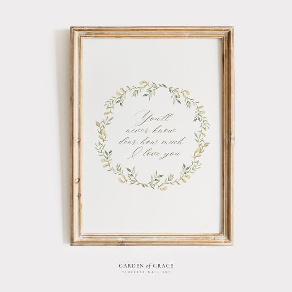 You'll Never Know Dear How Much I Love You Nursery Wall Art, Farmhouse Girl's Room Decor, Floral Green Print, Vintage Baby Quote and Flowers