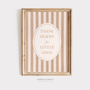 Thank Heaven for Little Girls Nursery Wall Art, Farmhouse Girl&#39;s Room Decor Print, Brown and Pink Striped Poster, Vintage Cottagecore Quote