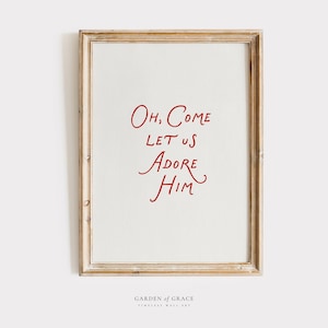 Oh Come Let Us Adore Him Christmas Wall Art Print, Christian Farmhouse Christmas Carol Poster in Red, X-Mas Festive Quote Gifts for Him/Her