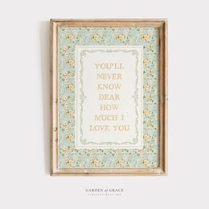 You&#39;ll Never Know Dear Nursery Wall Art Print, Farmhouse Girl&#39;s Room Decor Prints, Blue and Green Floral Poster, Vintage Cottagecore Rhyme