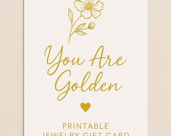 You Are Golden Printable Jewelry Gift Card – Elegant Gold Floral Thank You Card for Jewelry Packaging, Instant Digital Download