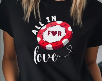 Poker Love Tee Shirt, Valentine's Day Gift Idea, Card Game Lover Top, Ladies Poker T-Shirt, Gambling Apparel