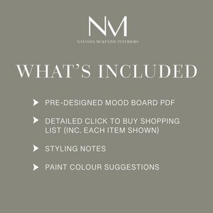 May include: A graphic with the text "WHAT'S INCLUDED" and a list of items included in a design package: Pre-designed mood board PDF, Detailed click to buy shopping list (inc. each item shown), Styling notes, Paint color suggestions.