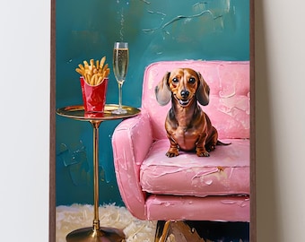 Quadro de parede com Dachshund, Batatas Fritas e Champanhe – Impressão divertida de cachorro salsicha, decoração feminina para apartamento, presente para mãe de cachorro, retrato de pet original e moderno