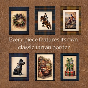 May include: Six rectangular prints featuring a holiday wreath, a horse and rider, two pheasants, a black dog, a cosy room, and stacked gifts. Each print is framed by a classic tartan border. The text reads: Every piece features its own classic tartan border.