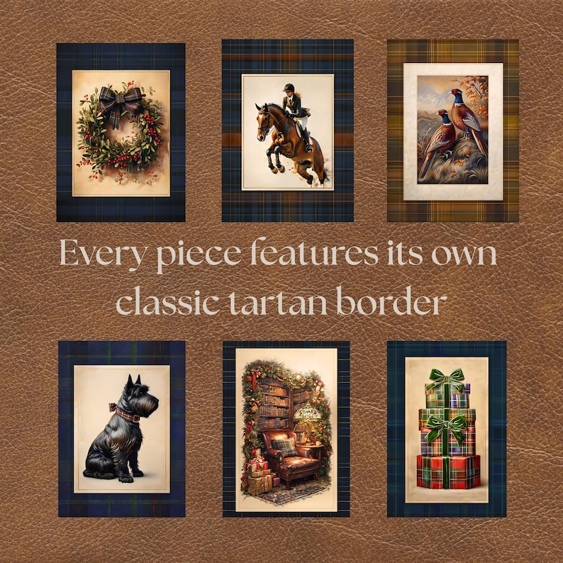 May include: Six rectangular prints featuring a holiday wreath, a horse and rider, two pheasants, a black dog, a cosy room, and stacked gifts. Each print is framed by a classic tartan border. The text reads: Every piece features its own classic tartan border.