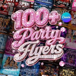 Pode incluir: Uma colagem de folhetos de festa com uma grande sobreposição de texto rosa e prateado brilhante que diz "100+ Party Flyers". Os folhetos apresentam vários temas de eventos, incluindo aniversários, festas na piscina e bailes de formatura. O logotipo da Canva é visível.
