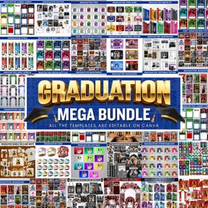 May include: A collection of graduation-themed templates, such as cards, invites, and yard signs. The central banner displays "GRADUATION MEGA BUNDLE" in gold lettering, with a graduation cap graphic. All templates are editable on Canva.