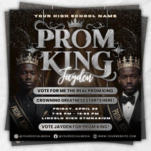 May include: A promotional flyer for a high school prom king candidate. The design features a gold and silver color scheme with the words "PROM KING" in large letters and the candidate's name, "Jayden." The flyer includes event details and social media handles.