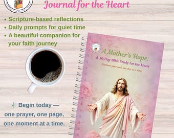 May include: A pink and white journal with a spiral binding. The cover features a picture of Jesus with the title "A Mother's Hope: A 30-Day Bible Study for the Heart". The text "Nurture your soul, one day at a time" is printed below the title.
